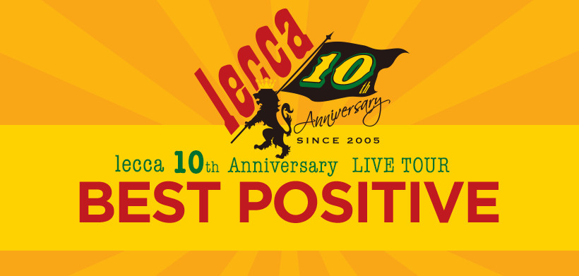 lecca 10th ANNIVERSARY LIVE TOUR  gBEST POSITIVEh