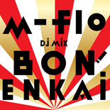 m-flo_DJMIX_BON!ENKAI_155.jpg