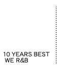 10 YEARS BEST WE R&B