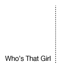Who's That Girl