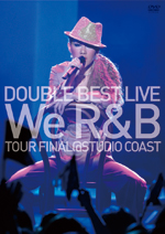DOUBLE BEST LIVE We R&B